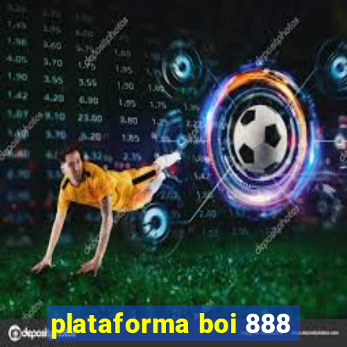 plataforma boi 888